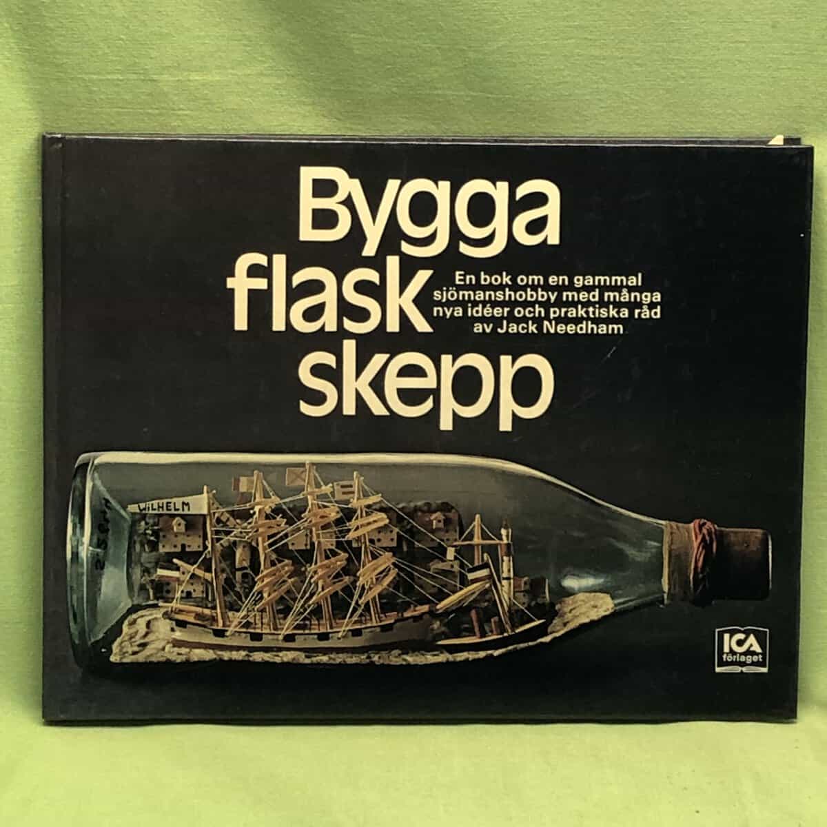 Jack Needham : Bygga flaskskepp
