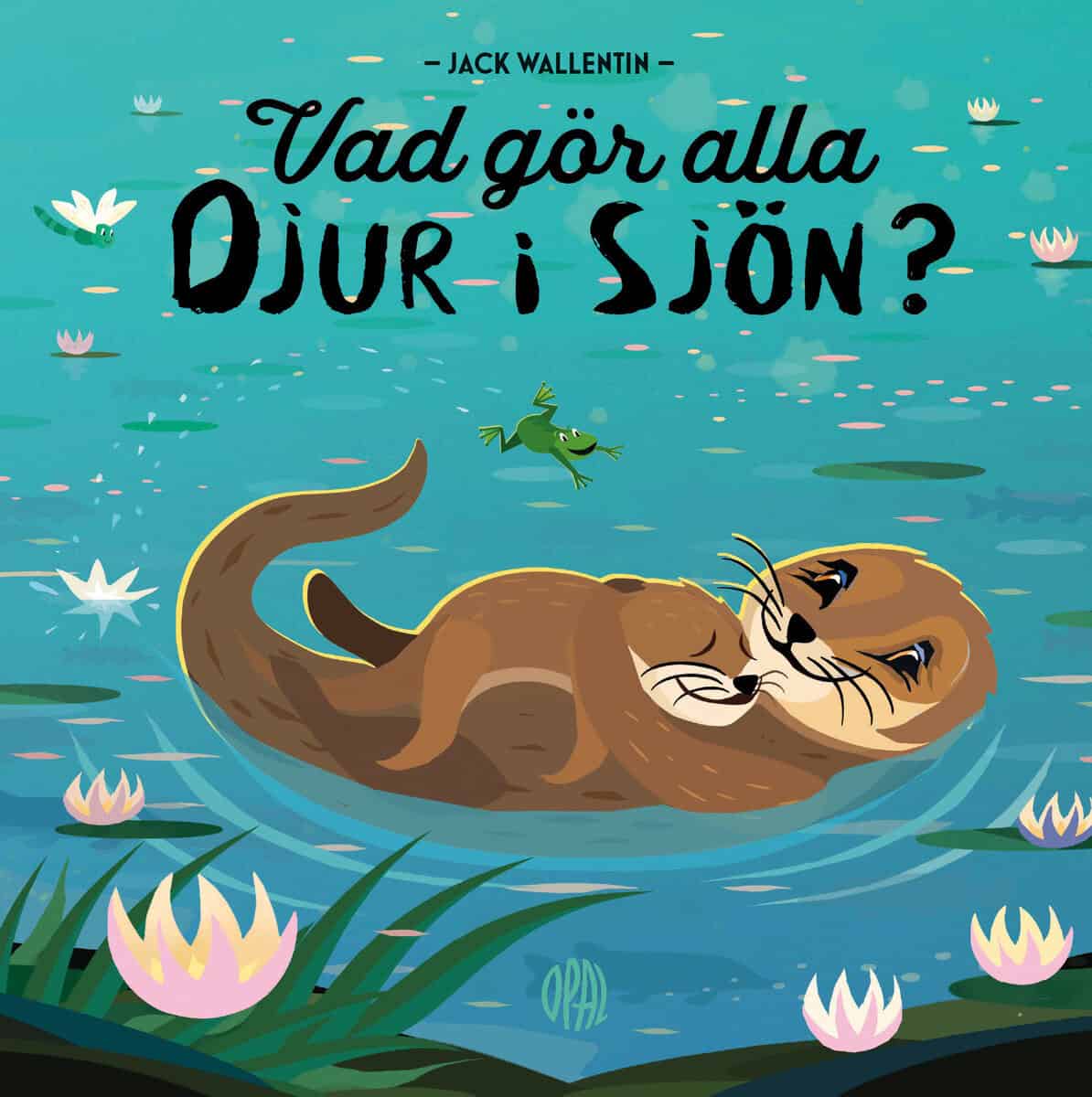 Jack Wallentin : Vad gör alla djur i sjön?