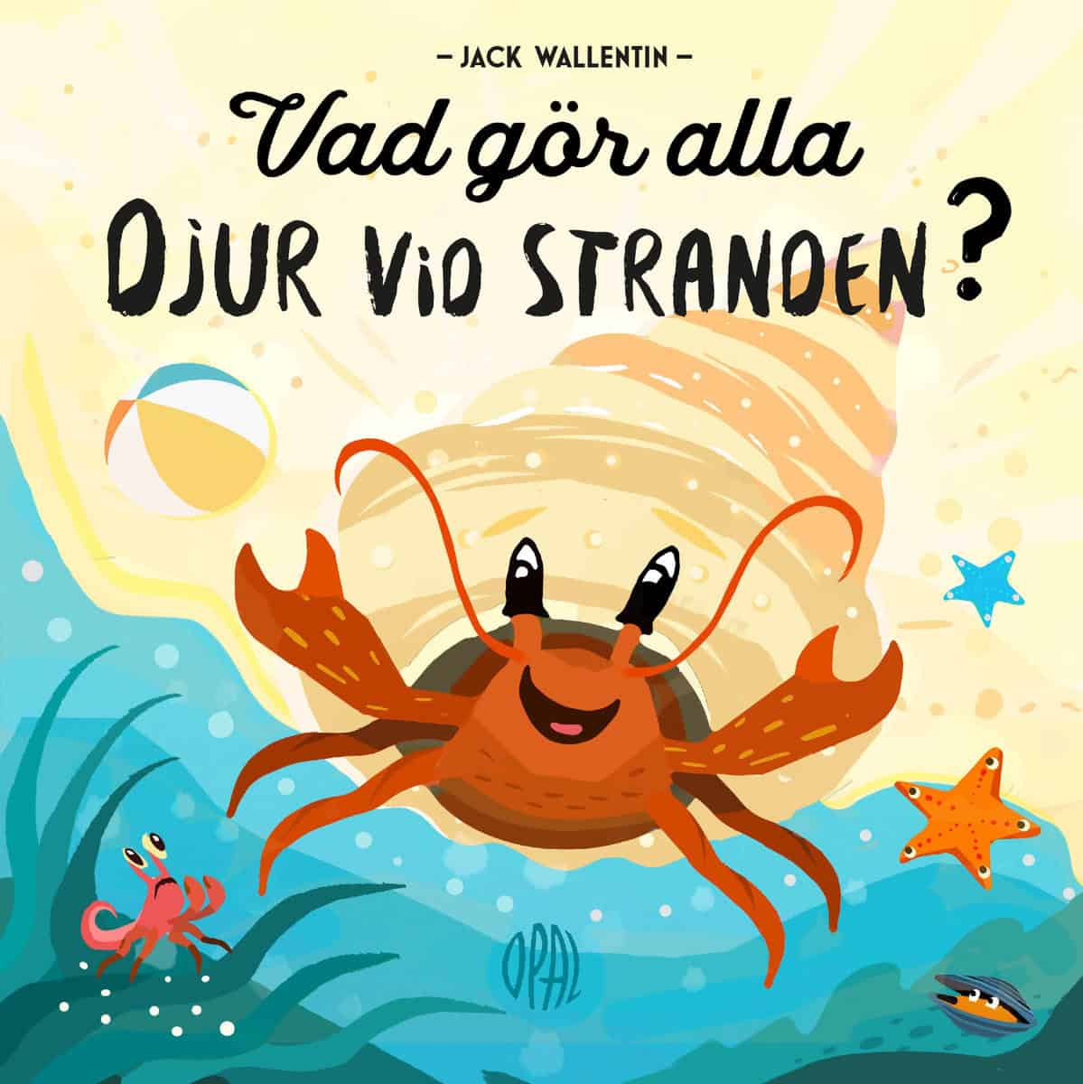 Jack Wallentin : Vad gör alla djur vid stranden?