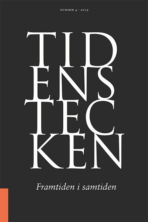Jackelén, Antje ; Bohlin, Anna ; G Karlsson, Bengt ; Ljungqvist, Sara ; Hammer, Espen ; E Thomas, Linda ; Levitas, Ruth : Framtiden i samtiden