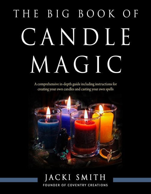 Jacki Smith : The Big Book of Candle Magic