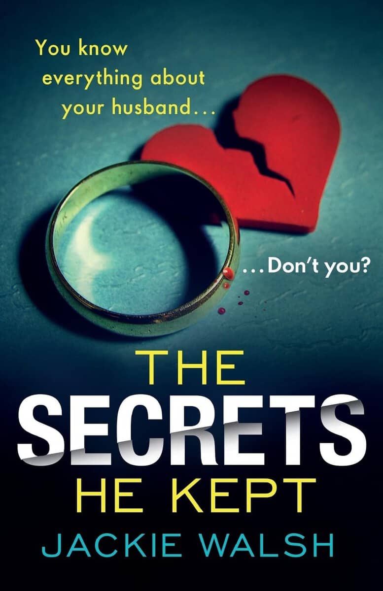 Jackie Walsh : The Secrets He Kept