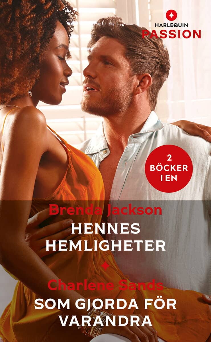 Jackson, Brenda ; Sands, Charlene : Hennes hemligheter ; Som gjorda för varandra