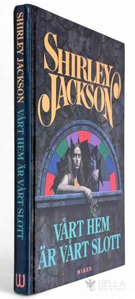Jackson, Shirley ; Franzén, Torkel : Vårt hem är vårt slott