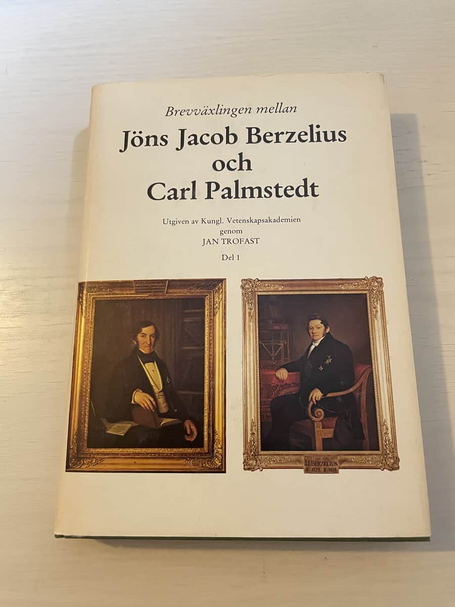 Jacob Berzelius : Brevväxlingen mellan Jöns Jacob Berzelius och Carl Palmstedt Del 1