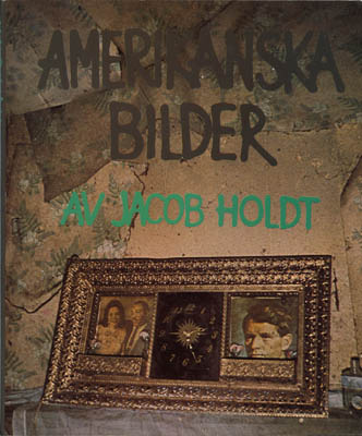 Jacob Holdt : Amerikanska bilder