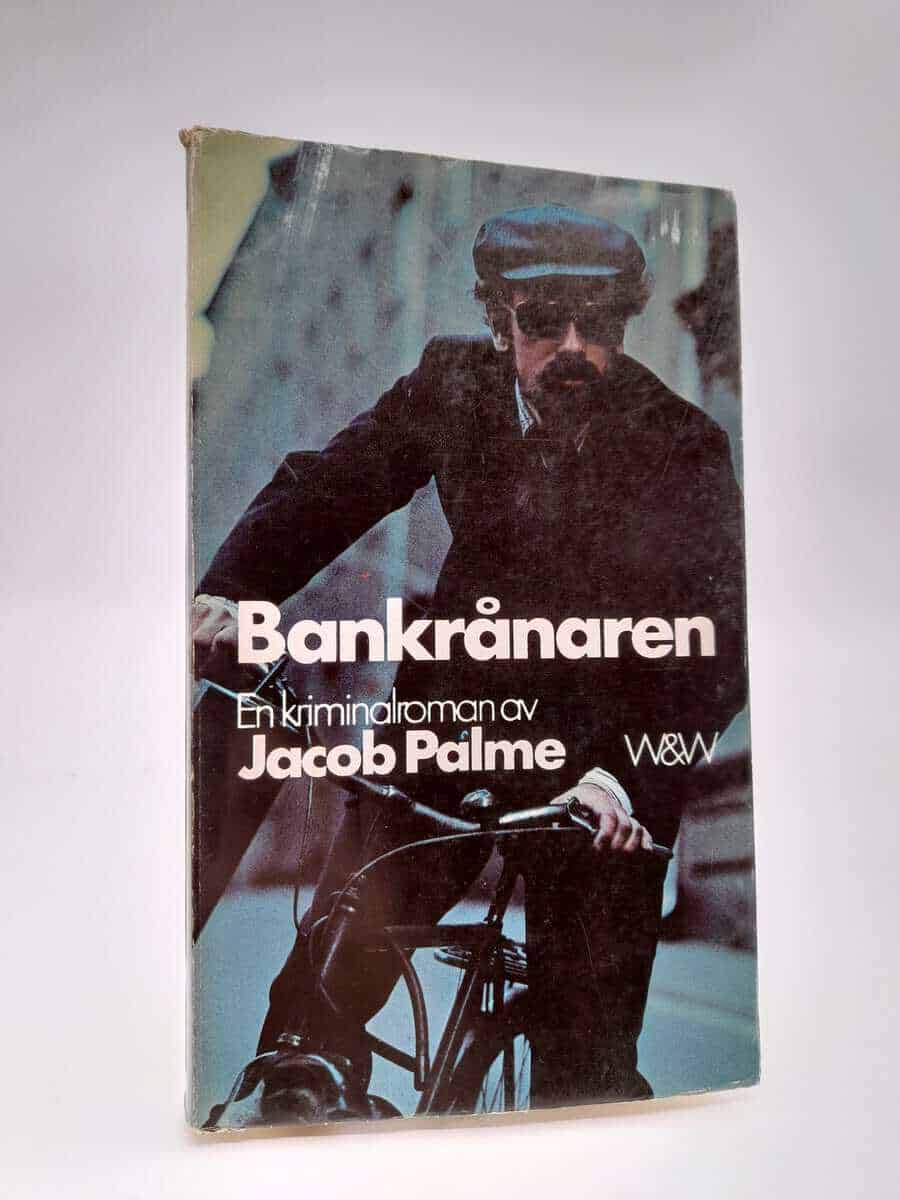 Jacob Palme : Bankrånaren