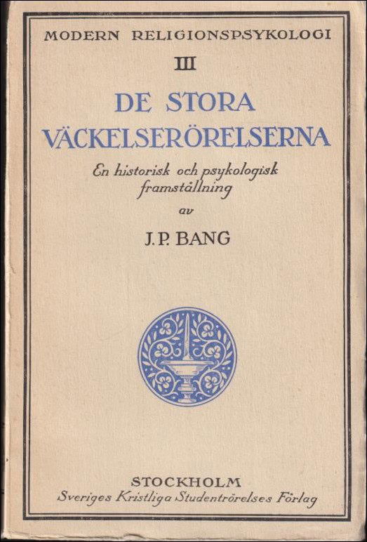 Jacob Peter Bang : De stora väckelserörelserna