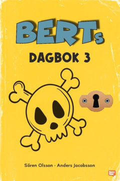 Jacobsson, Anders ; Olsson, Sören : Berts dagbok 3