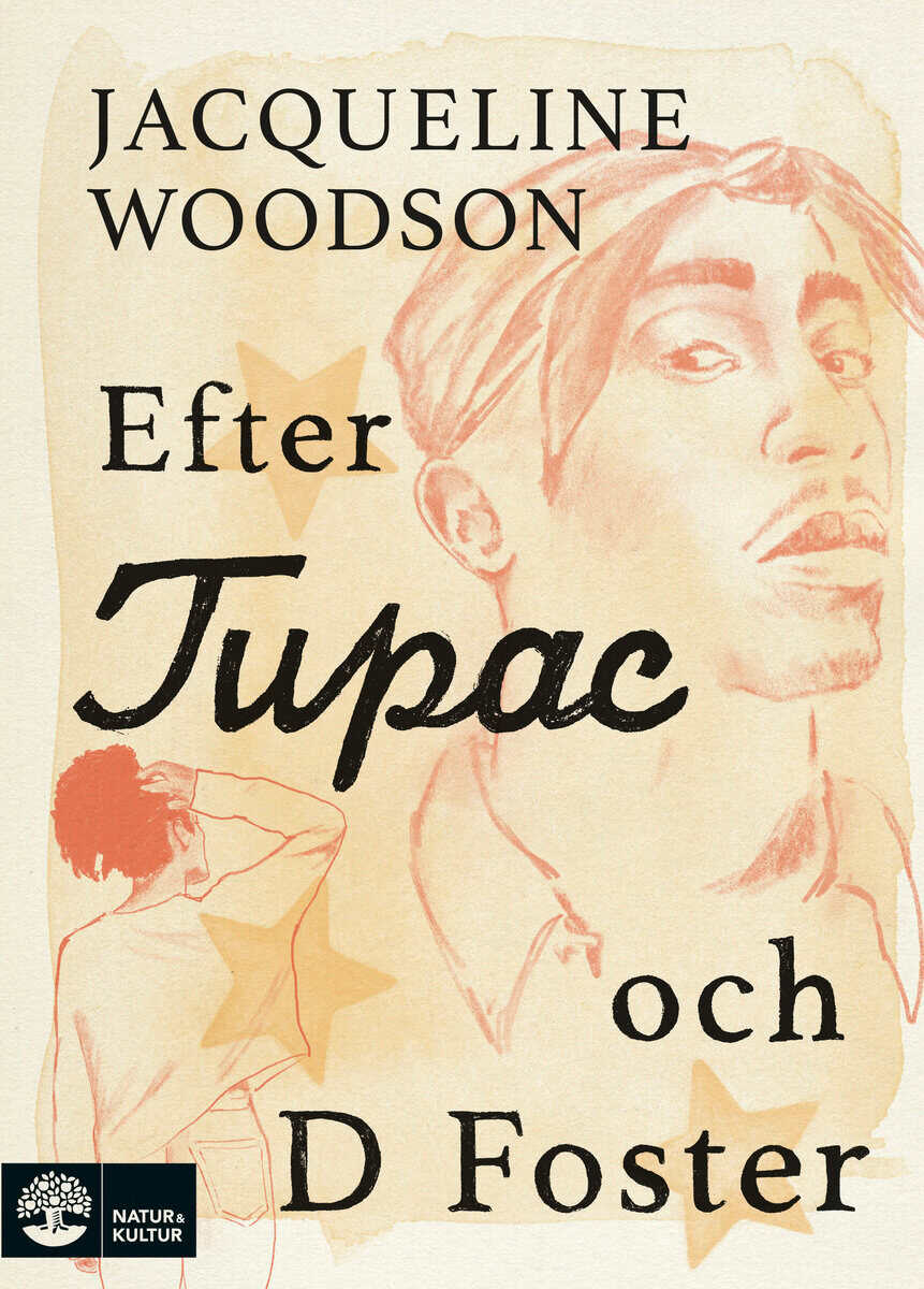 Jacqueline Woodson : Efter Tupac och D Foster