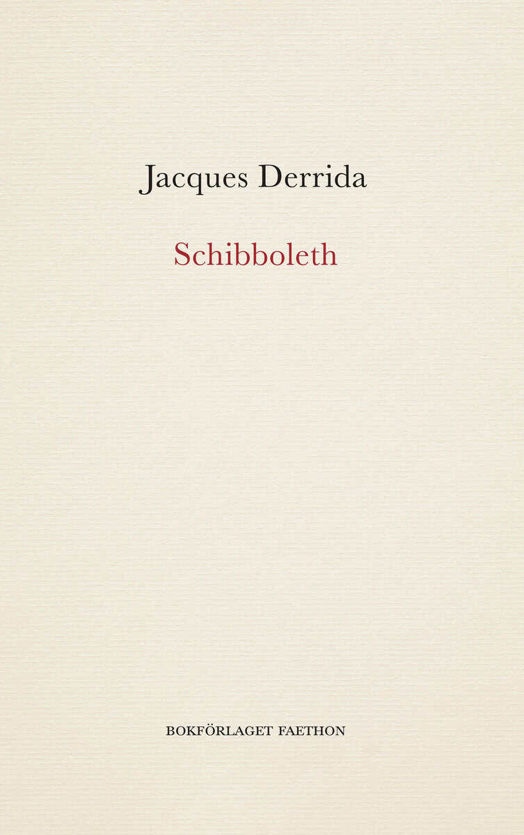 Jacques Derrida : Schibboleth