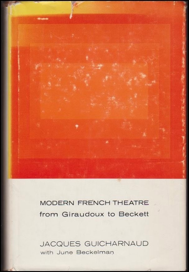 Jacques Guicharnaud : Modern French Theater