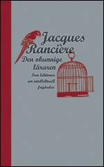 Jacques Rancière : Den okunnige läraren