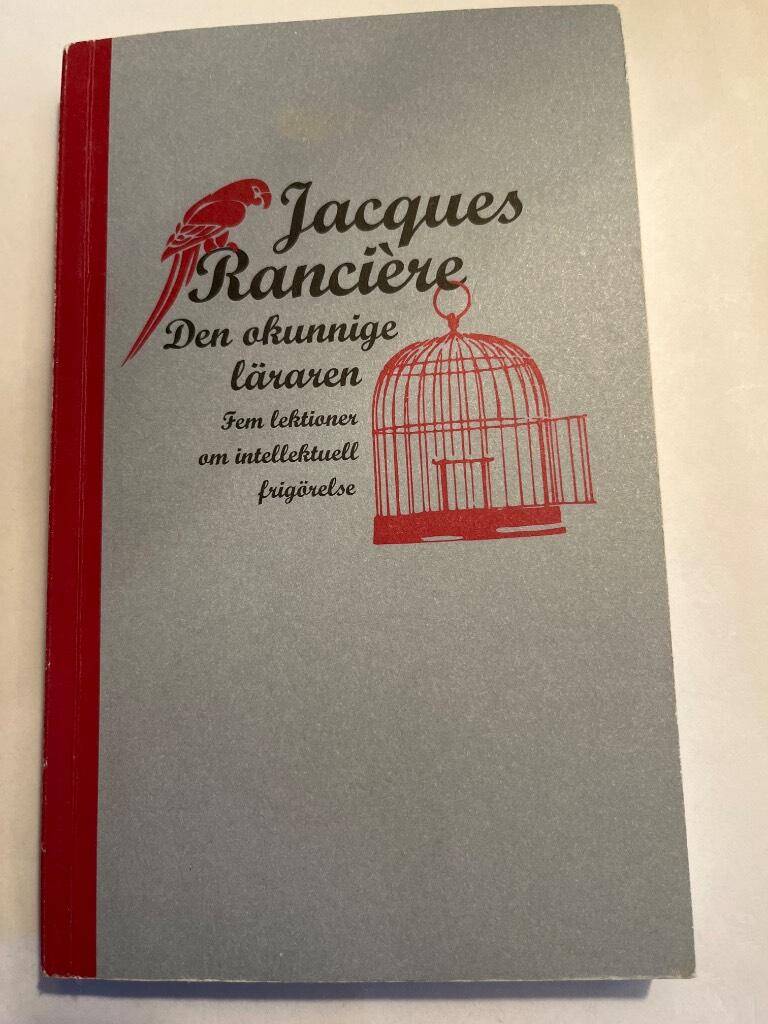 Jacques Rancière : Den okunnige läraren