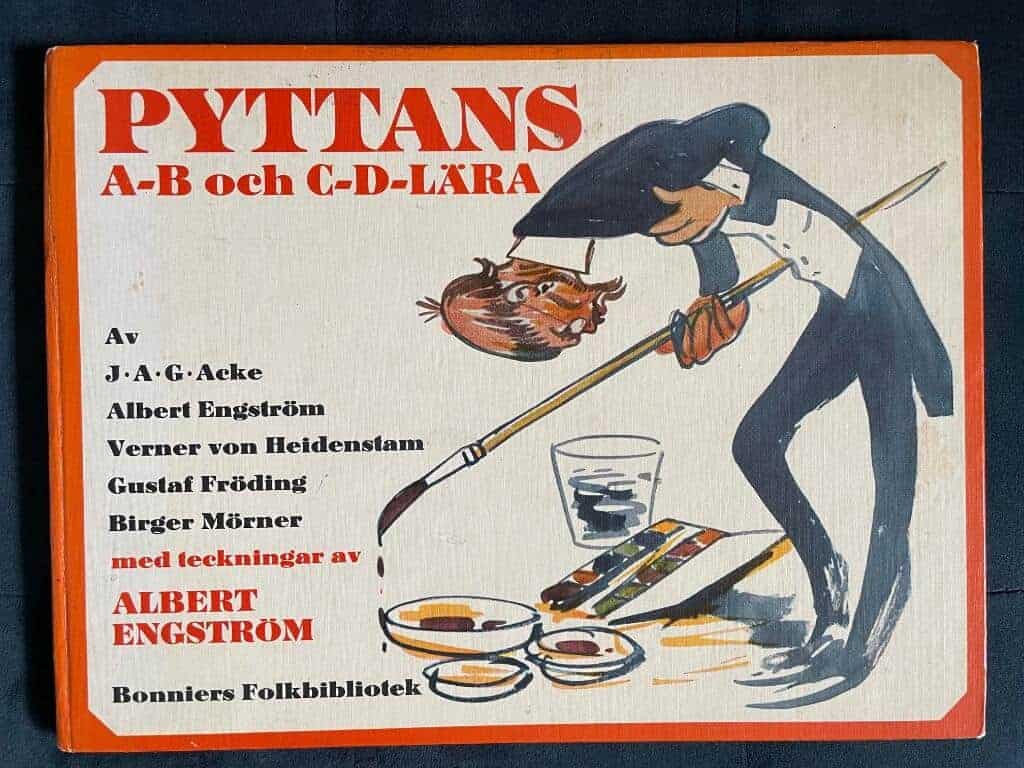 J.A.G. Acke, A. Engström, V. von Heidenstam , G. Fröding : Pyttans A-B och C-D-bok