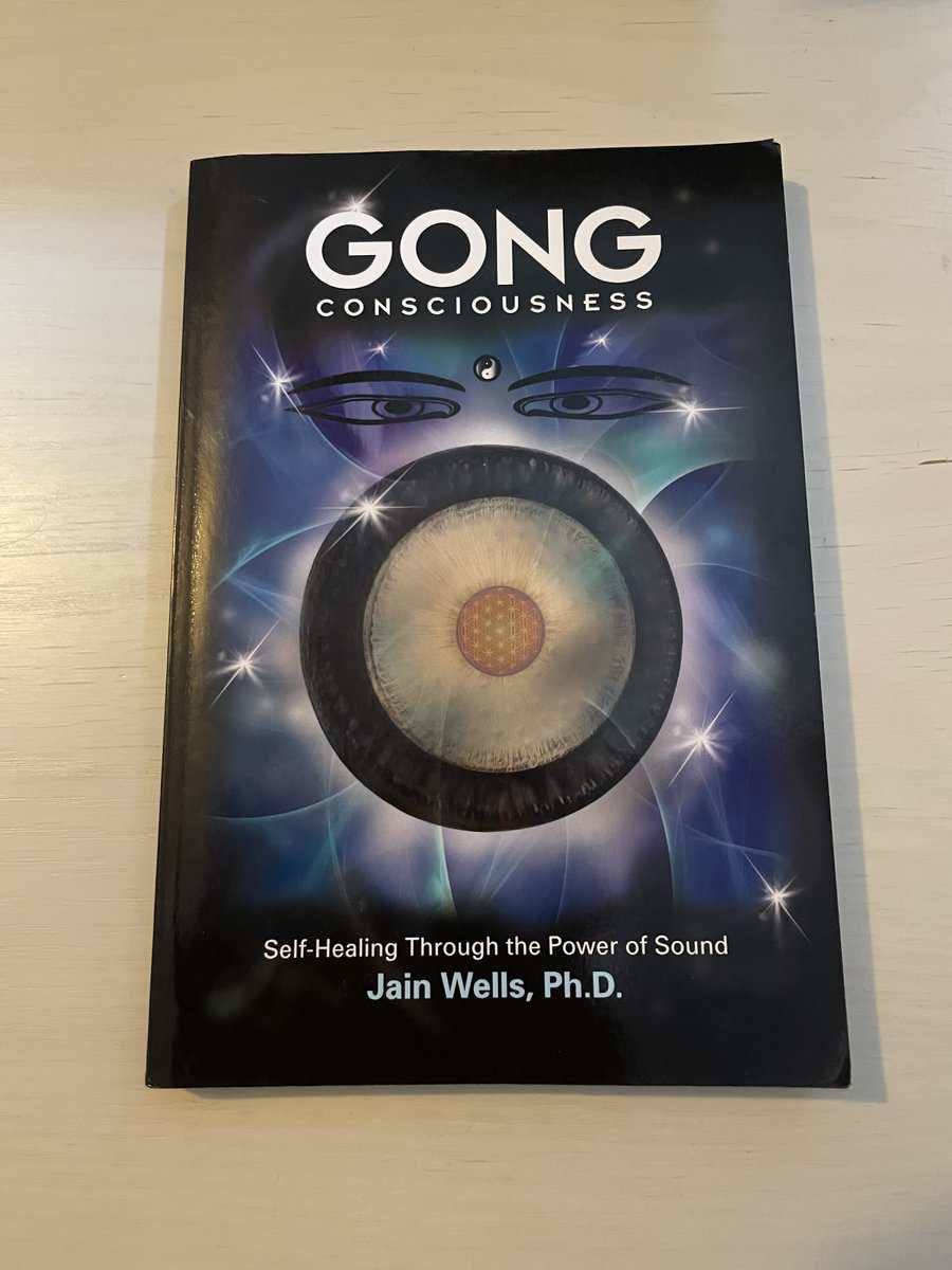 Jain Wells : Gong Consciousness - Self-Healing Through the Power of Sound