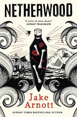 Jake Arnott : Netherwood