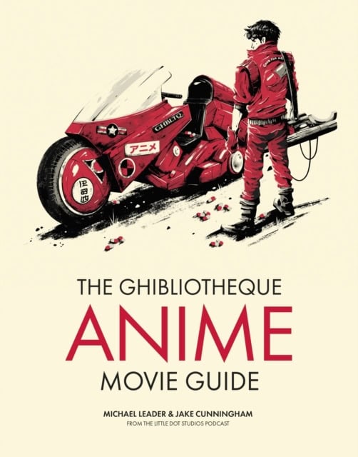 Jake Cunningham : Ghibliotheque Guide to Anime - The Essential Guide to Japanese Animated Cin