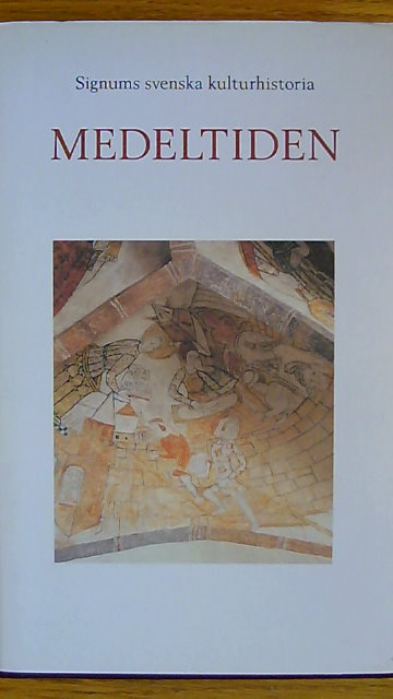 Jakob Christensson : Signums svenska kulturhistoria Medeltiden