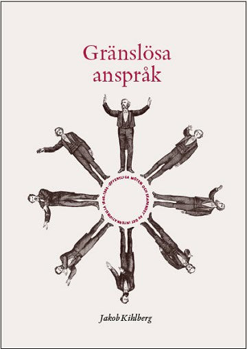 Jakob Kihlberg : Gränslösa anspråk