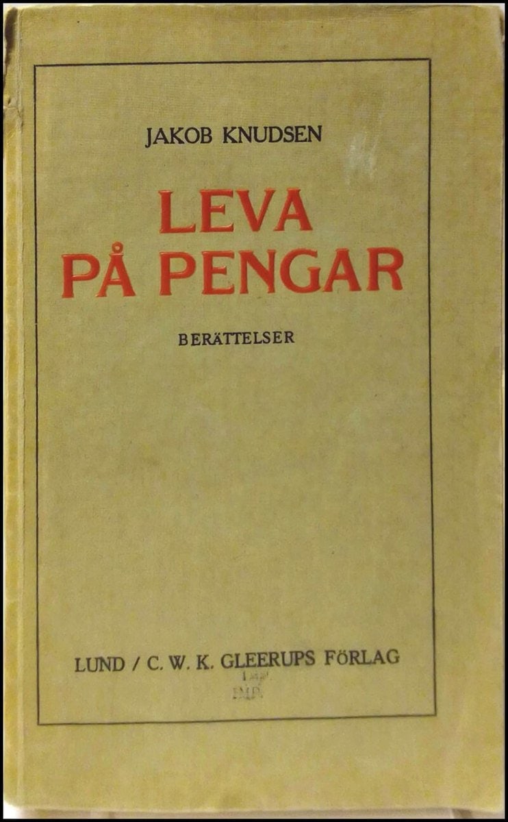 Jakob Knudsen : Leva på pengar