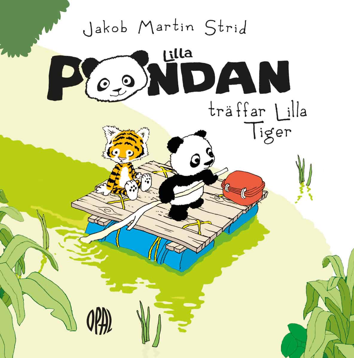 Jakob Martin Strid : Lilla Pandan träffar Lilla Tiger