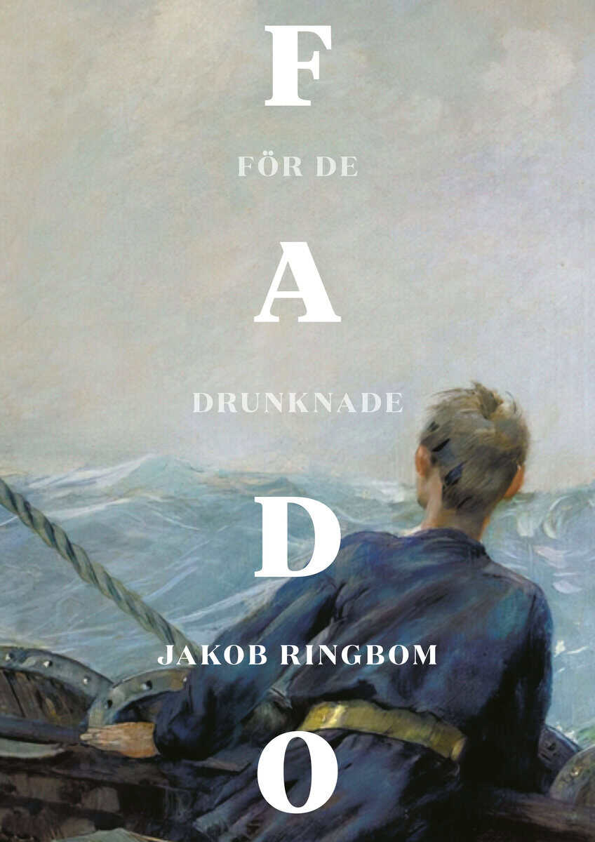 Jakob Ringbom : Fado för de drunknade