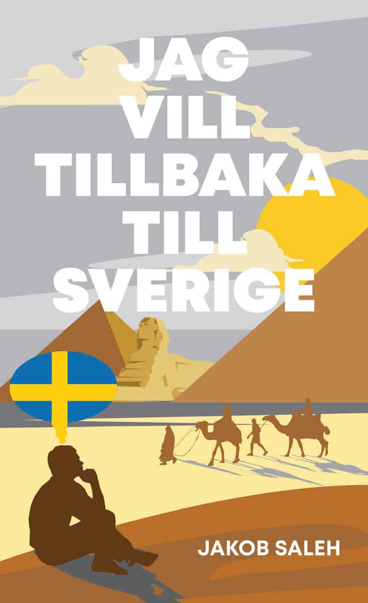 Jakob Saleh : Jag vill tillbaka till Sverige