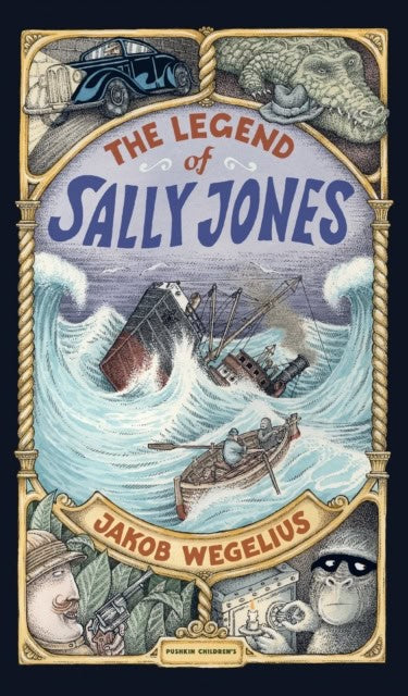 Jakob Wegelius : Legend of Sally Jones