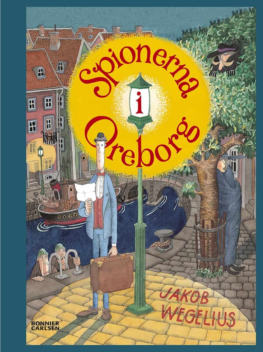 Jakob Wegelius : Spionerna i Oreborg