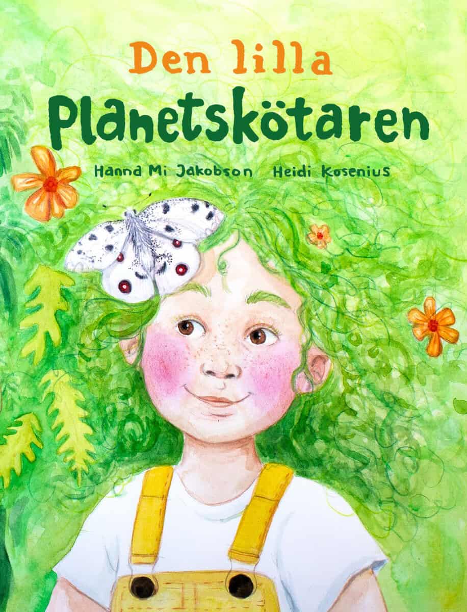 Jakobson, Hanna Mi; Kosenius, Heidi : Den lilla planetskötaren