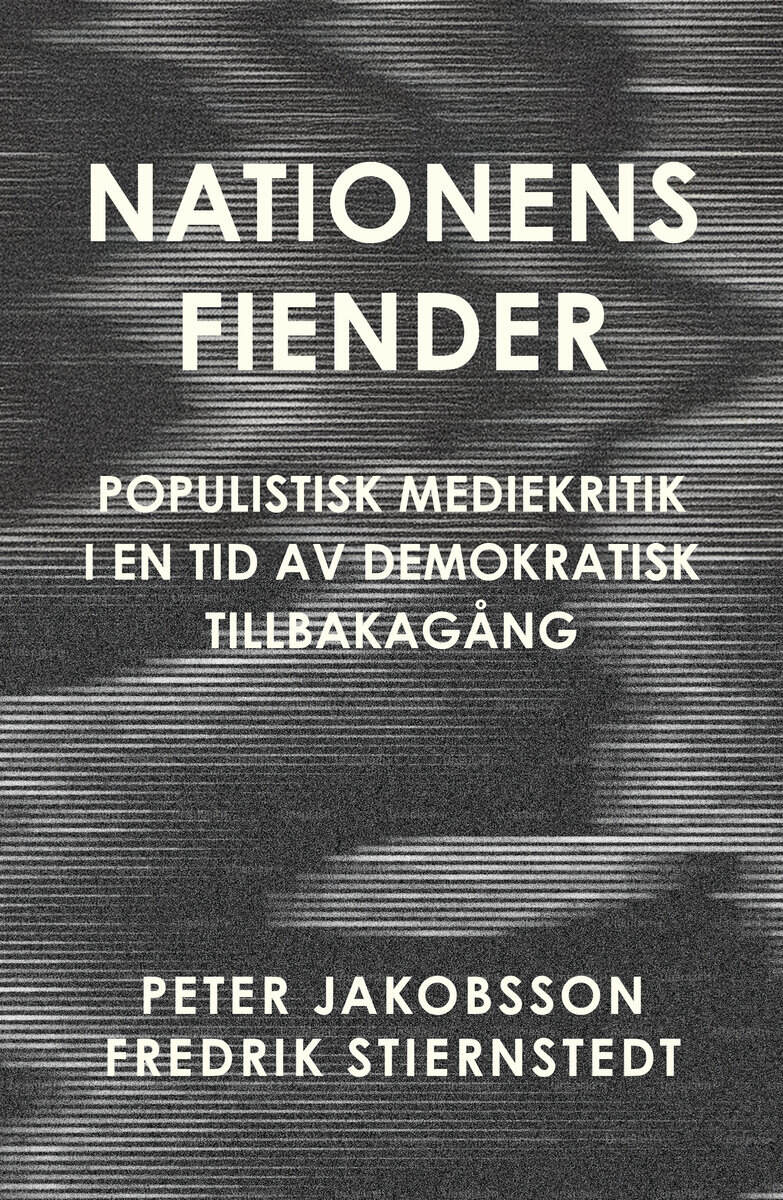 Jakobsson, Peter ; Stiernstedt, Fredrik : Nationens fiender