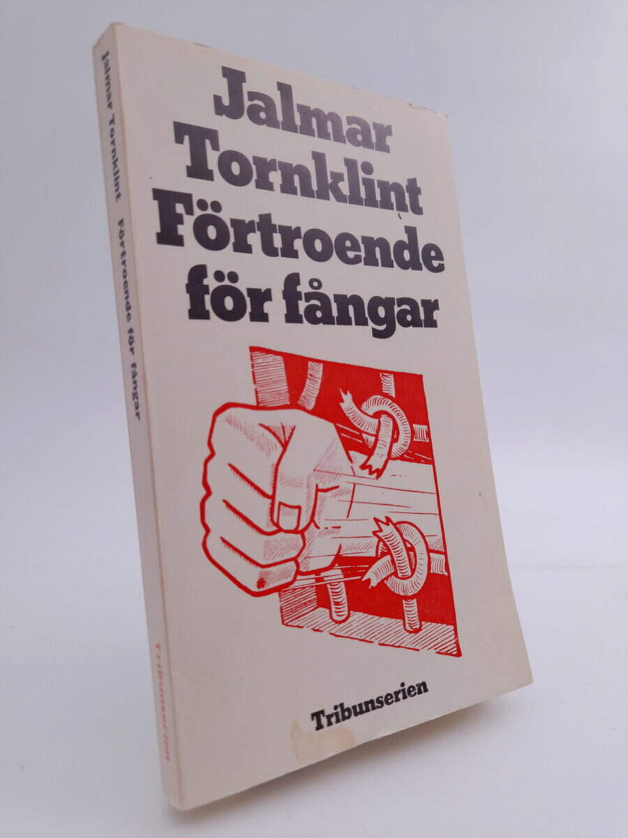 Jalmar Tornklint : Förtroende för fångar