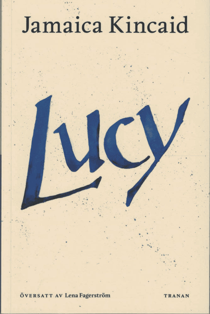 Jamaica Kincaid : Lucy