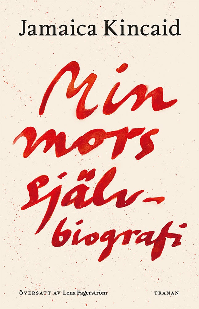 Jamaica Kincaid : Min mors självbiografi