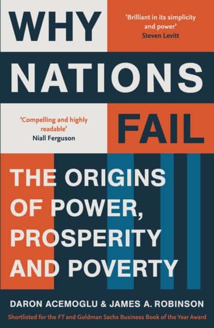 Robinson, James A. ; Acemoglu, Daron : Why nations fail