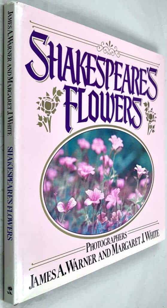 James. A. Warner ; Margaret J. White : Shakespeare's flowers