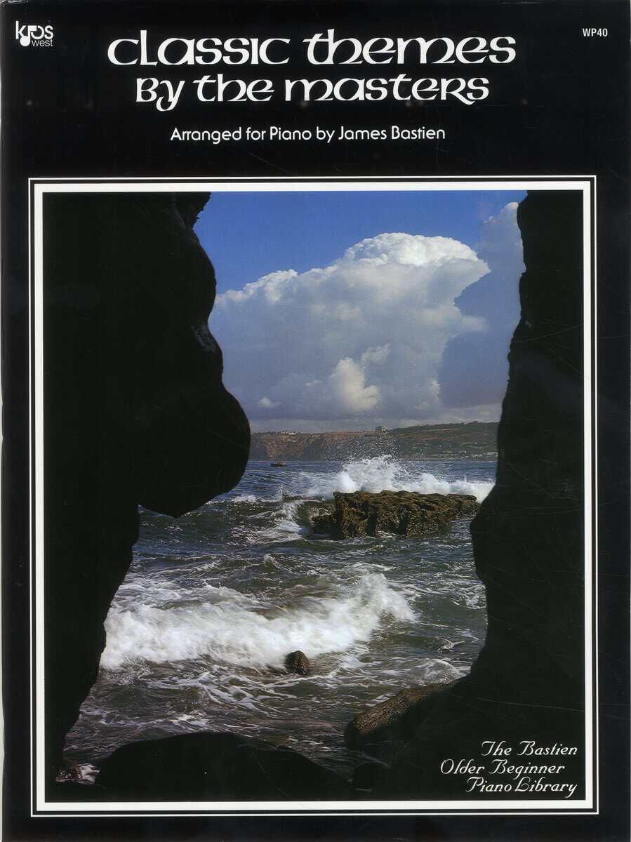 James Bastien : Bastien Classic themes by the masters