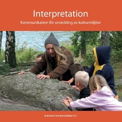 James Carter : Interpretation : kommunikation för utveckling av kulturmiljöer