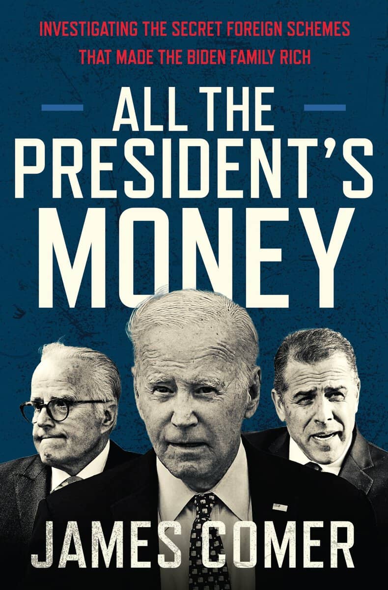 James Comer : All the President's Money