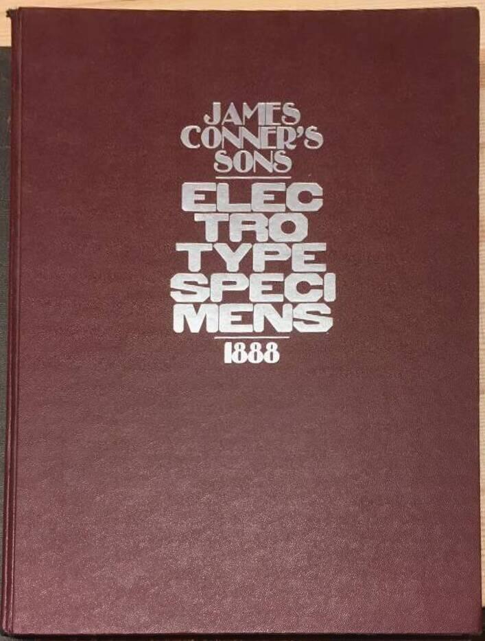 James Conner's Sons Specimens of Electrotype Cuts, and Corners and Ornaments, & Tints Etc. 1888