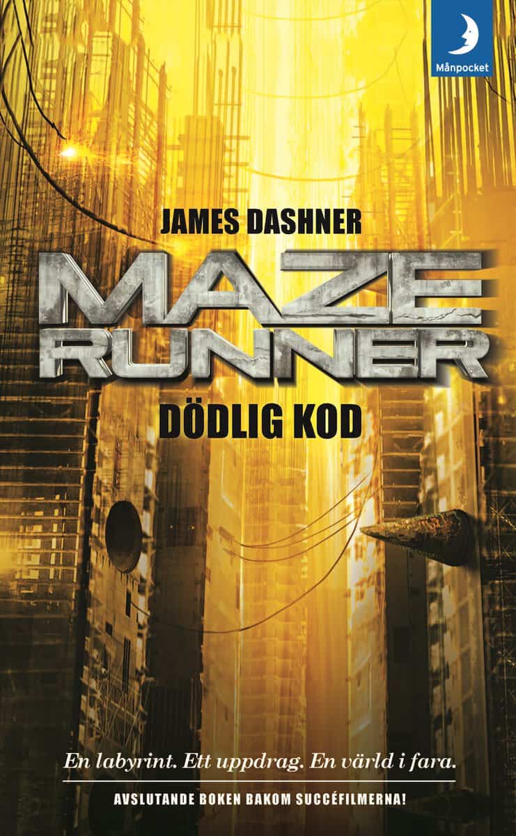 James Dashner : Maze runner. Dödlig kod