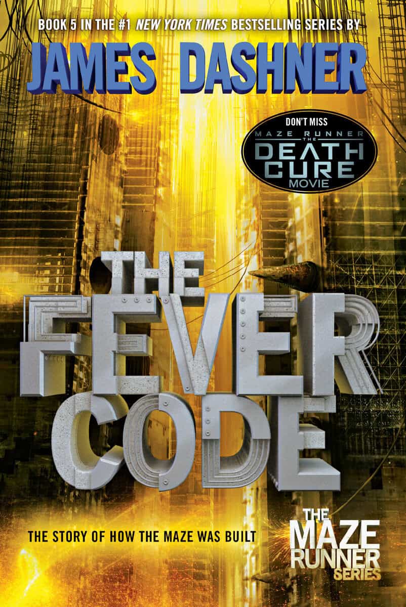 James Dashner : The Fever Code (Maze Runner, Book Five; Prequel)