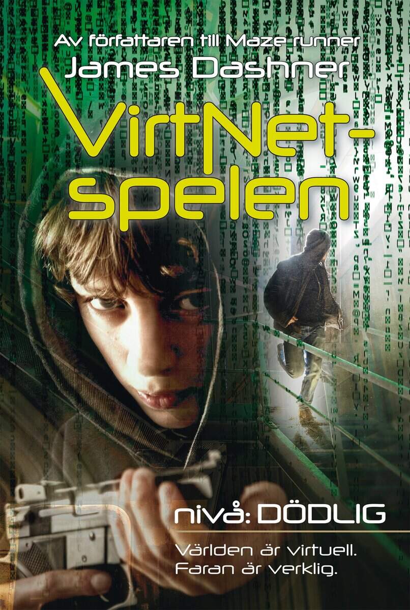 James Dashner : VirtNet-spelen. Nivå: dödlig