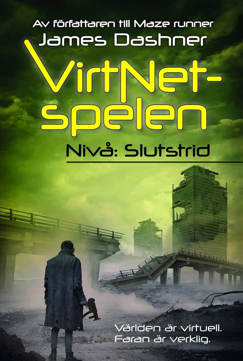 James Dashner : VirtNet-spelen. Nivå: slutstrid