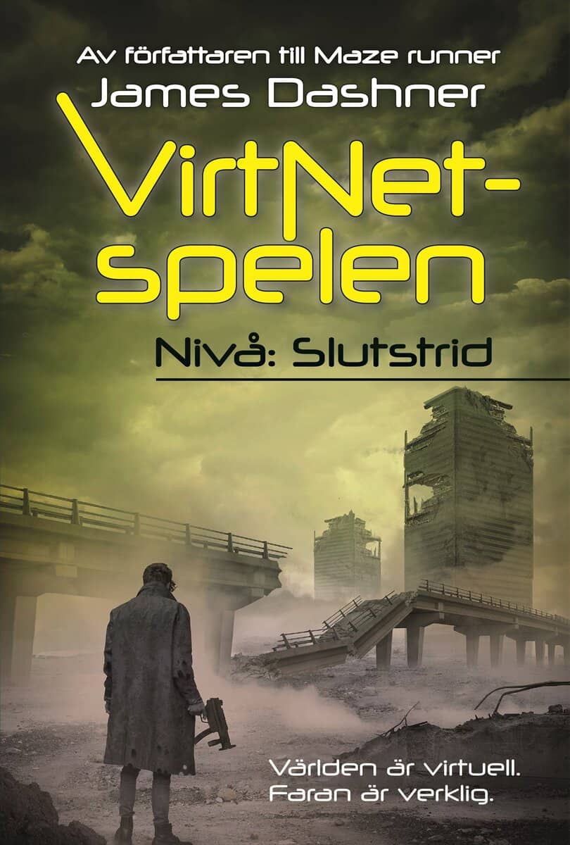 James Dashner : VirtNet-spelen. Nivå: slutstrid