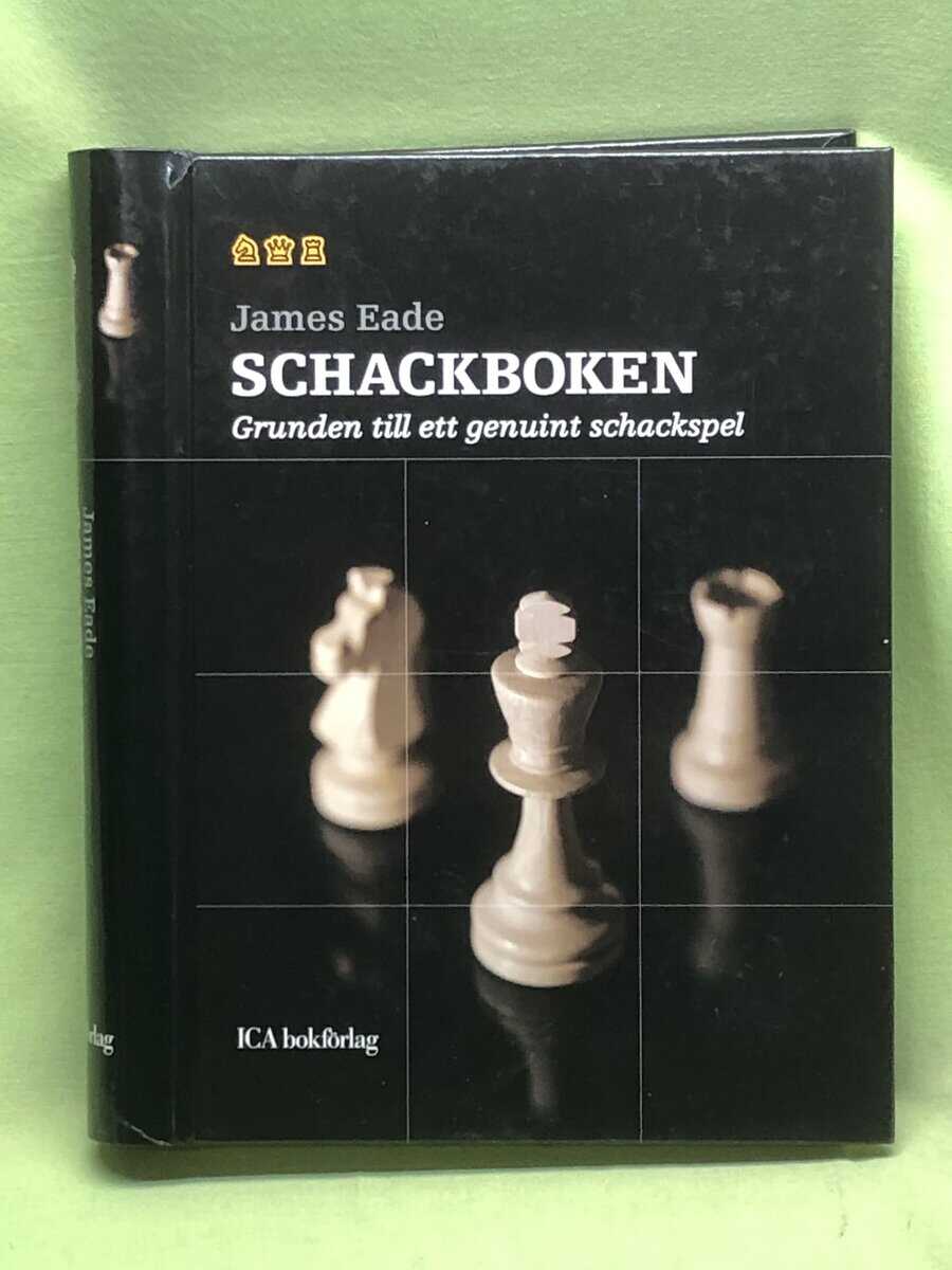 James Eade : Schackboken grunden till ett genuint schackspel