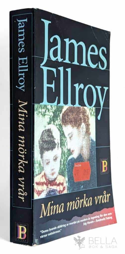 James Ellroy : Mina mörka vrår