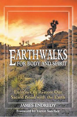 James Endredy : Earthwalks For Body & Spirit