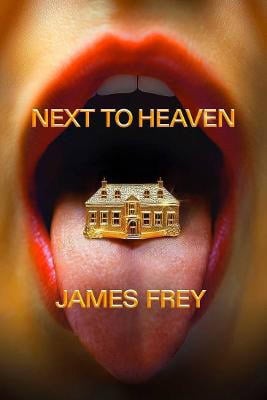 James Frey : Next to Heaven